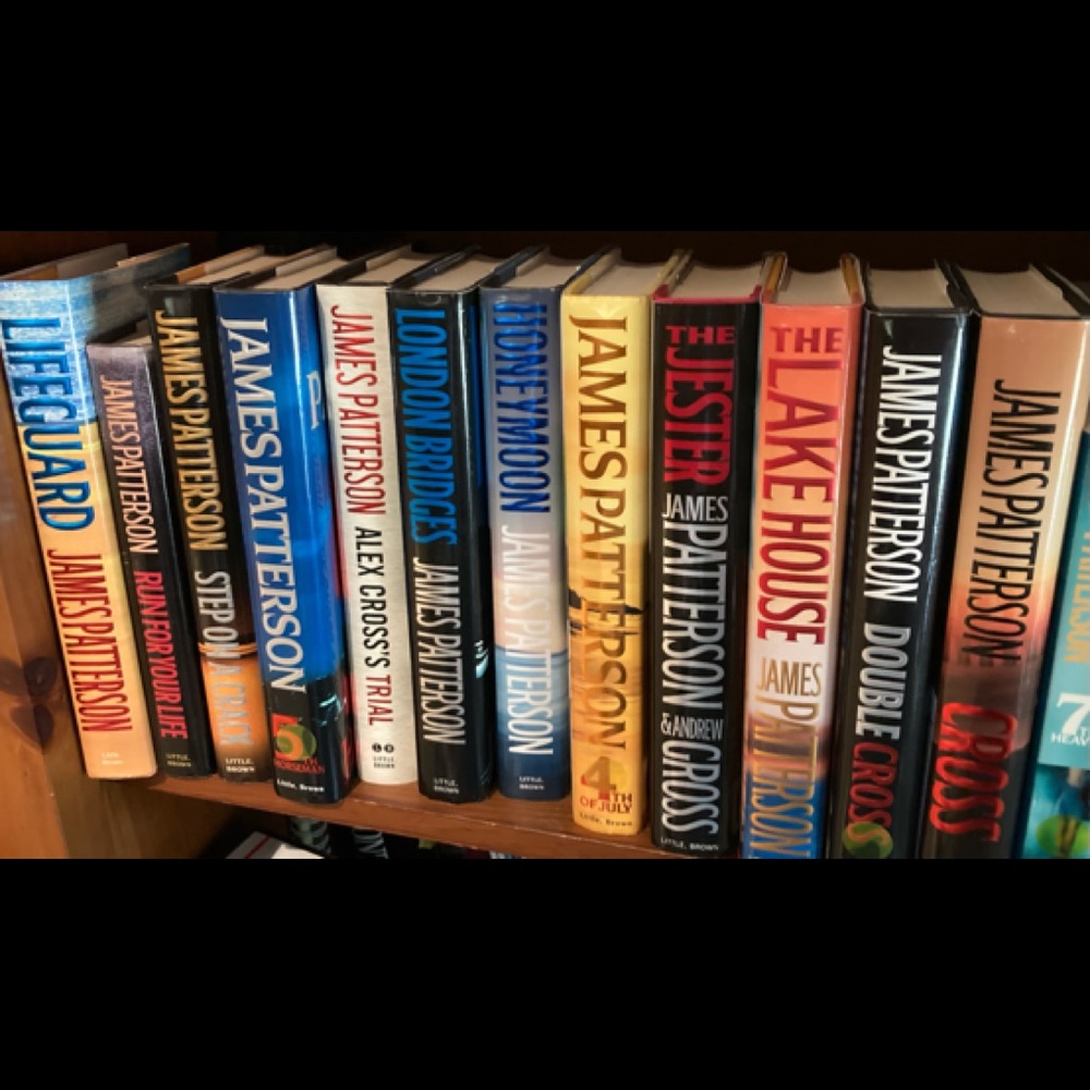 James Patterson novels not even read yet!
